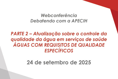 Webconferncia - PARTE 2 - Atualizao sobre o controle da qualidade da gua em servios de sade  GUAS COM REQUISITOS DE QUALIDADE ESPECFICOS