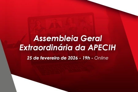 Assembleia Geral Extraordin�ria da APECIH - em 25 de fevereiro de 2026 - 19h