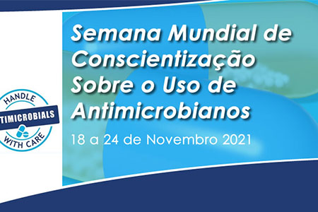 Semana Mundial de Conscientizao Sobre o Uso de Antimicrobianos